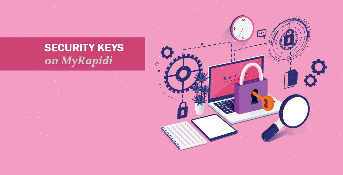 How to enable security keys on myrapidi