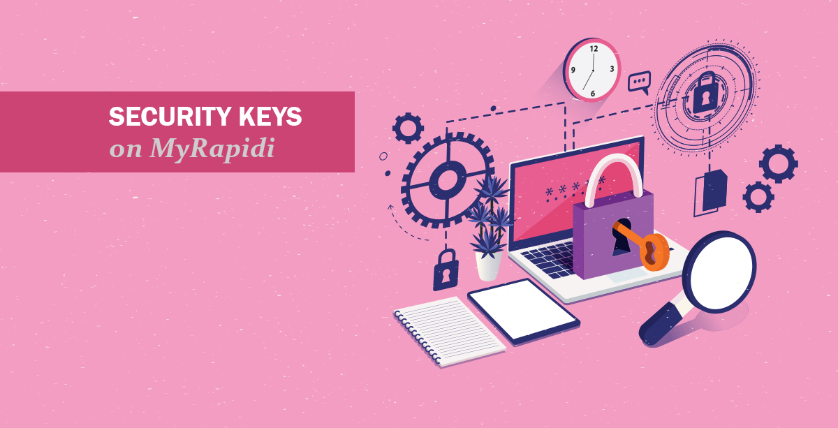 How to enable Security Keys on MyRapidi