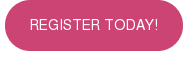 REGISTER TODAY!