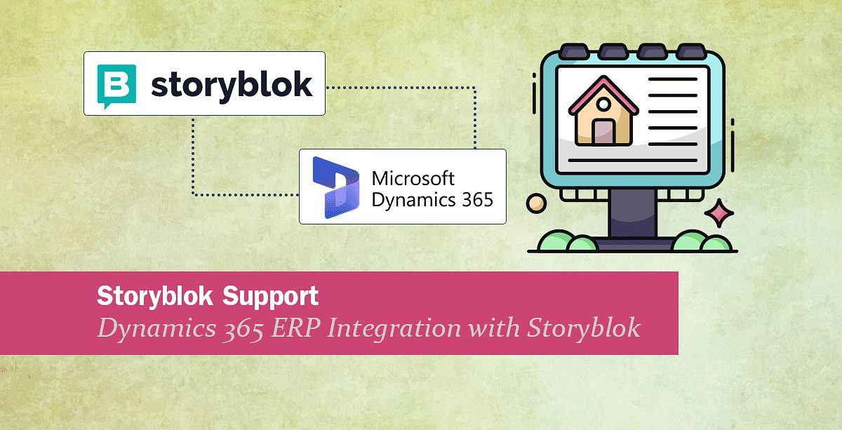 Prise en charge de Storyblok : intégration de Dynamics 365 ERP avec Storyblok