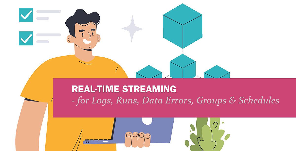 ¿Cómo supervisar en tiempo real Logs, Runs, Data Errors, Groups & Schedules?