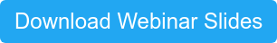 Download Webinar Slides